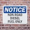 Signmission Non-Road Diesel Fuel Only OSHA Notice Sign, Plastic, 14in W x 10in L, 2PK OS-2PACK-NS-P-1014-L-15114 - alternate 2